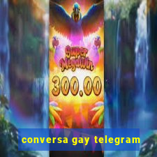 conversa gay telegram